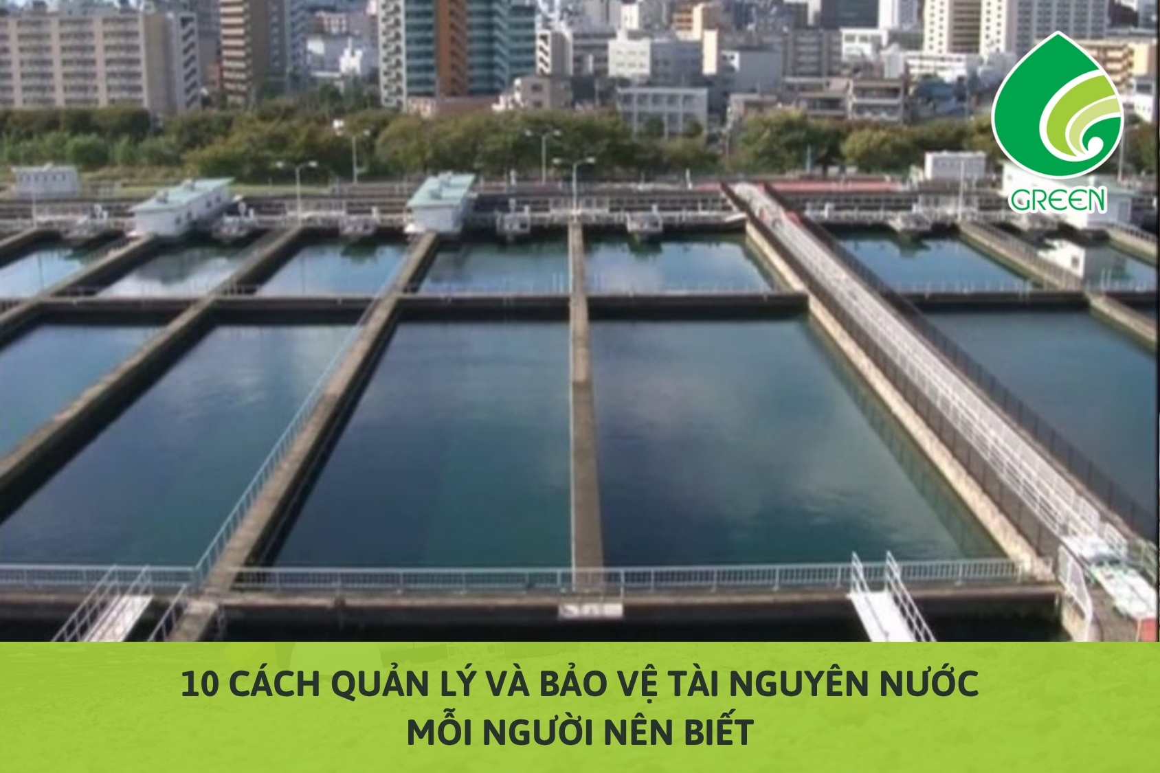 10 Cách Quản Lý Và Bảo Vệ Tài Nguyên Nước Mỗi Người Nên Biết