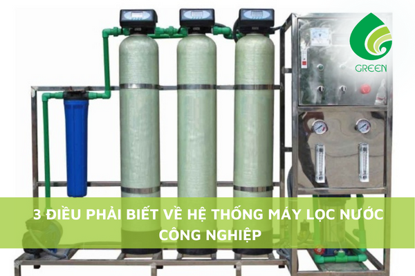 5 Điều Phải Biết Về Hệ Thống Máy Lọc Nước Công Nghiệp