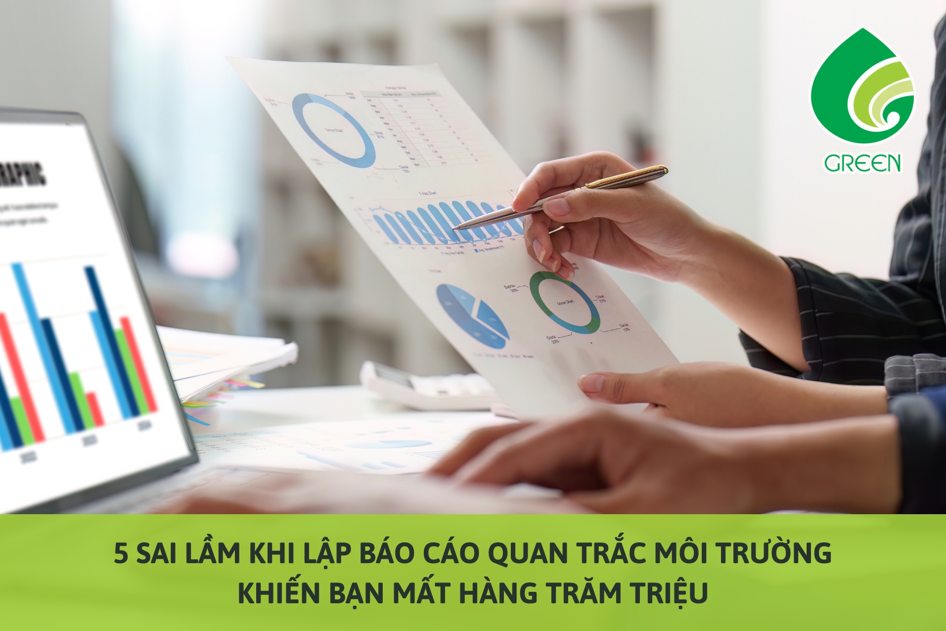 5 Sai Lầm Khi Lập Báo Cáo Quan Trắc Môi Trường Khiến Bạn Mất Hàng Trăm Triệu
