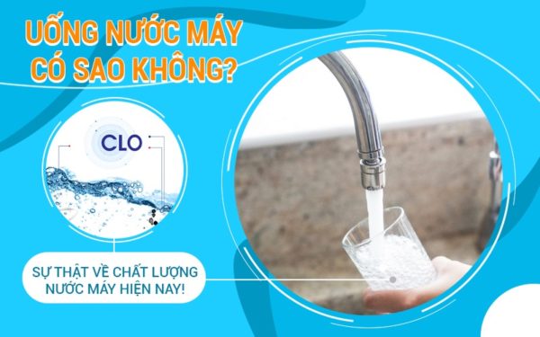 Ăn Nước Máy Có Tốt Không? Nước Máy Đun Sôi Uống Có Được Không?