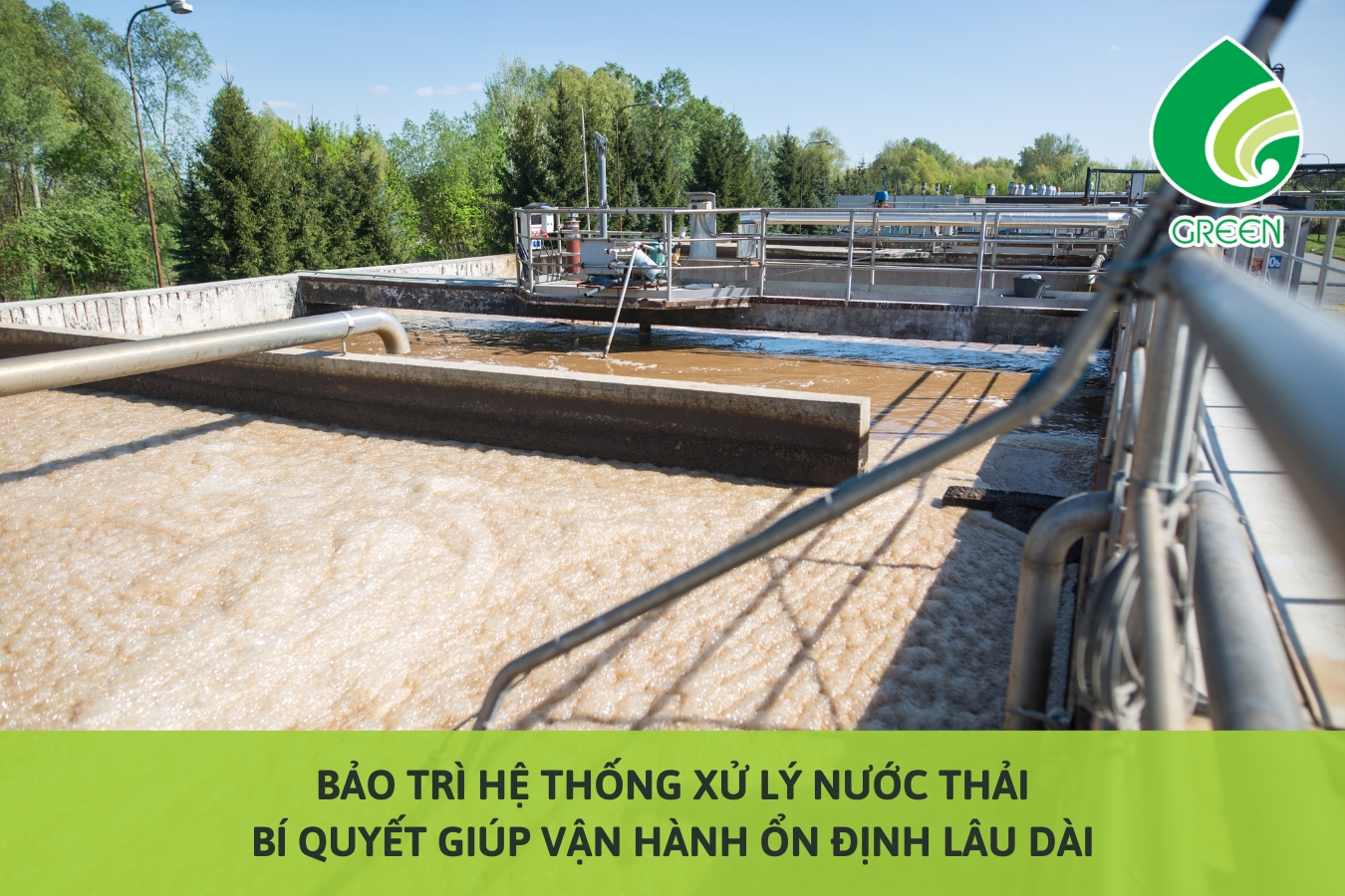 Bảo Trì Hệ Thống Xử Lý Nước Thải: Bí Quyết Giúp Vận Hành Ổn Định Lâu Dài