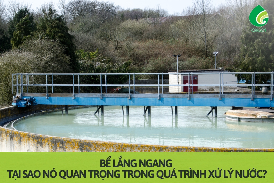 Bể Lắng Ngang: Tại Sao Nó Quan Trọng Trong Quá Trình Xử Lý Nước?