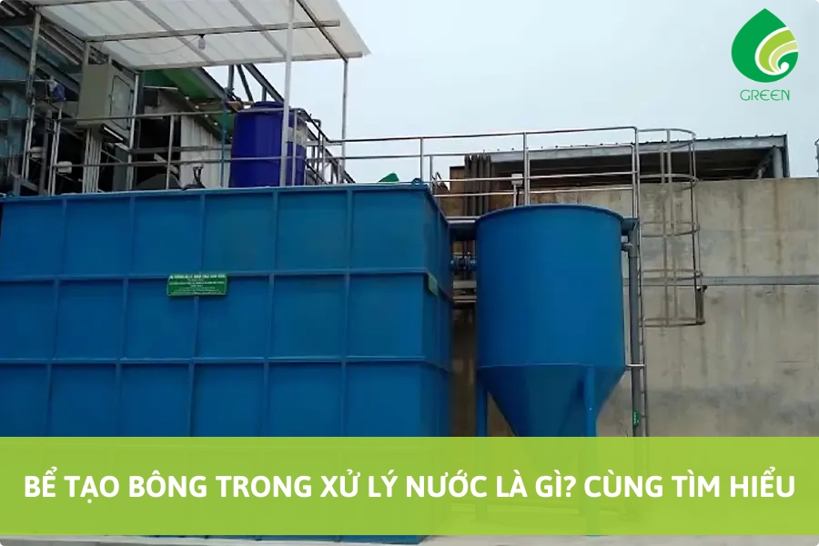 Bể Tạo Bông Trong Xử Lý Nước Là Gì? Cùng Tìm Hiểu