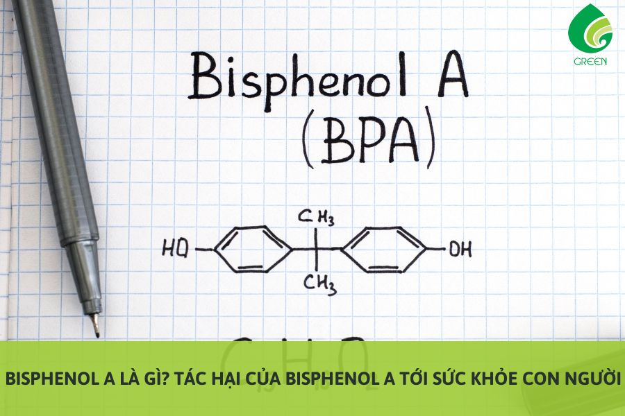 Bisphenol A Là Gì? Tác Hại Của Bisphenol A Tới Sức Khỏe Con Người