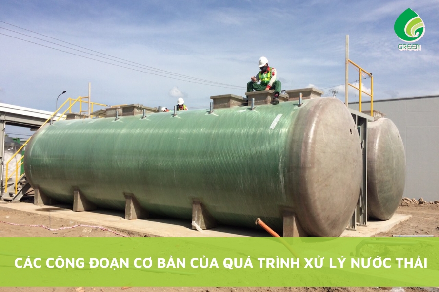 Các Công Đoạn Cơ Bản Của Quá Trình Xử Lý Nước Thải