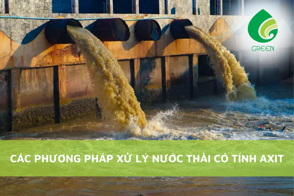 Các Phương Pháp Xử Lý Nước Thải Có Tính Axit