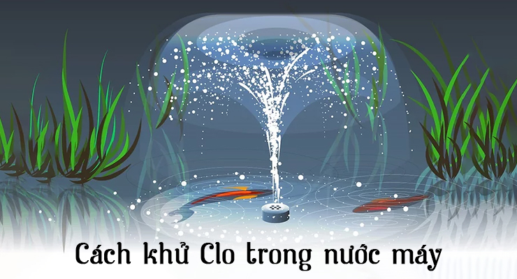 Các phương pháp khử mùi Clo trong nước máy