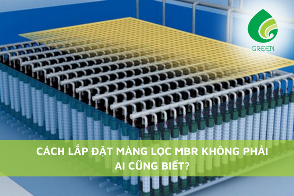 Cách Lắp Đặt Màng Lọc MBR Không Phải Ai Cũng Biết?