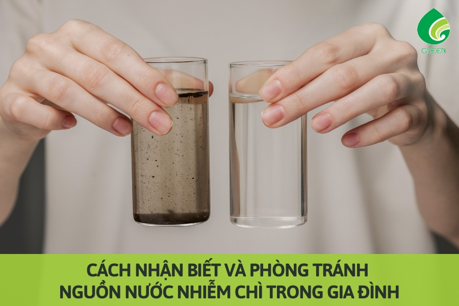Cách Nhận Biết và Phòng Tránh Nguồn Nước Nhiễm Chì Trong Gia Đình