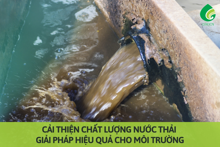Cải Thiện Chất Lượng Nước Thải: Giải Pháp Hiệu Quả Cho Môi Trường