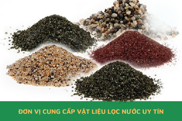Đơn Vị Cung Cấp Vật Liệu Lọc Nước Uy Tín Hiện Nay