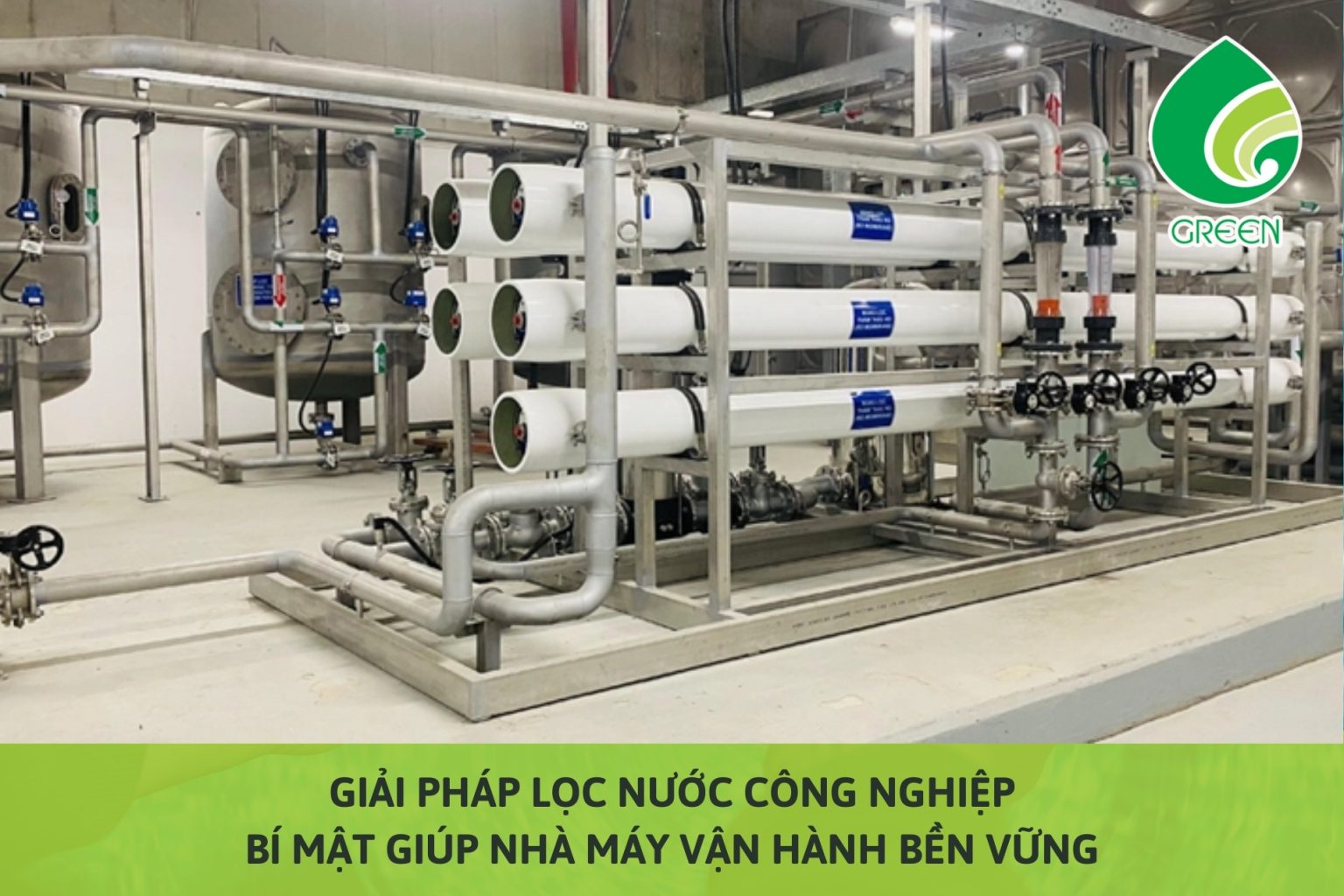 Giải Pháp Lọc Nước Công Nghiệp: Bí Mật Giúp Nhà Máy Vận Hành Bền Vững