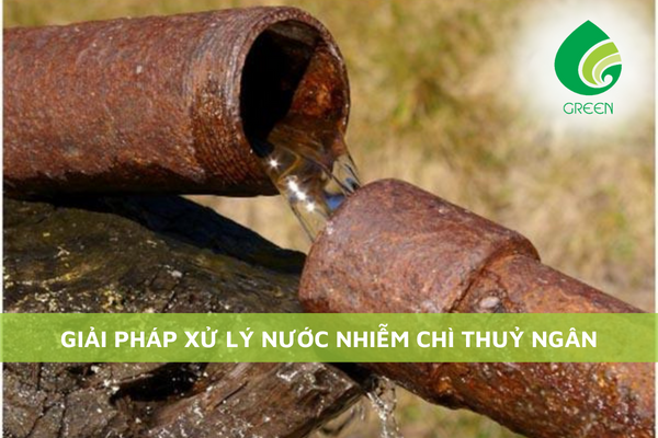 Giải Pháp Xử Lý Nước Nhiễm Chì Thuỷ Ngân