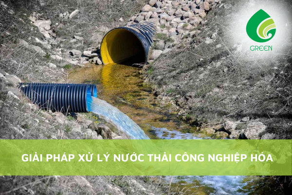 Giải Pháp Xử Lý Nước Thải Công Nghiệp Hóa