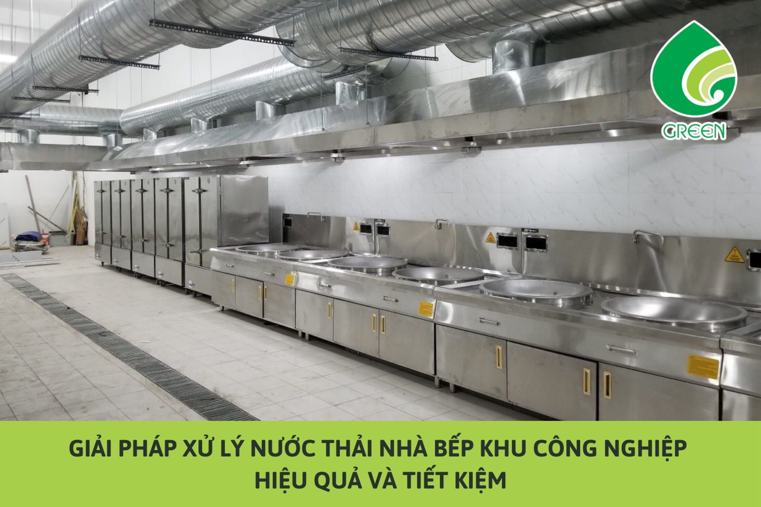 Giải Pháp Xử Lý Nước Thải Nhà Bếp Khu Công Nghiệp Hiệu Quả Và Tiết Kiệm