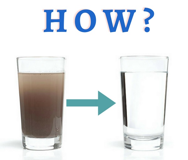 Hé Lộ: 7 Cách Lọc Nước Bẩn Thành Nước Sạch Siêu Hiệu Quả