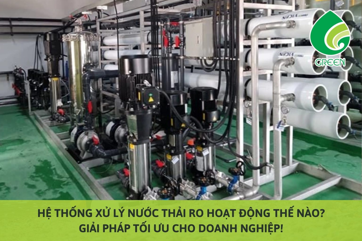 Hệ Thống Xử Lý Nước Thải RO Hoạt Động Thế Nào? Giải Pháp Tối Ưu Cho Doanh Nghiệp!