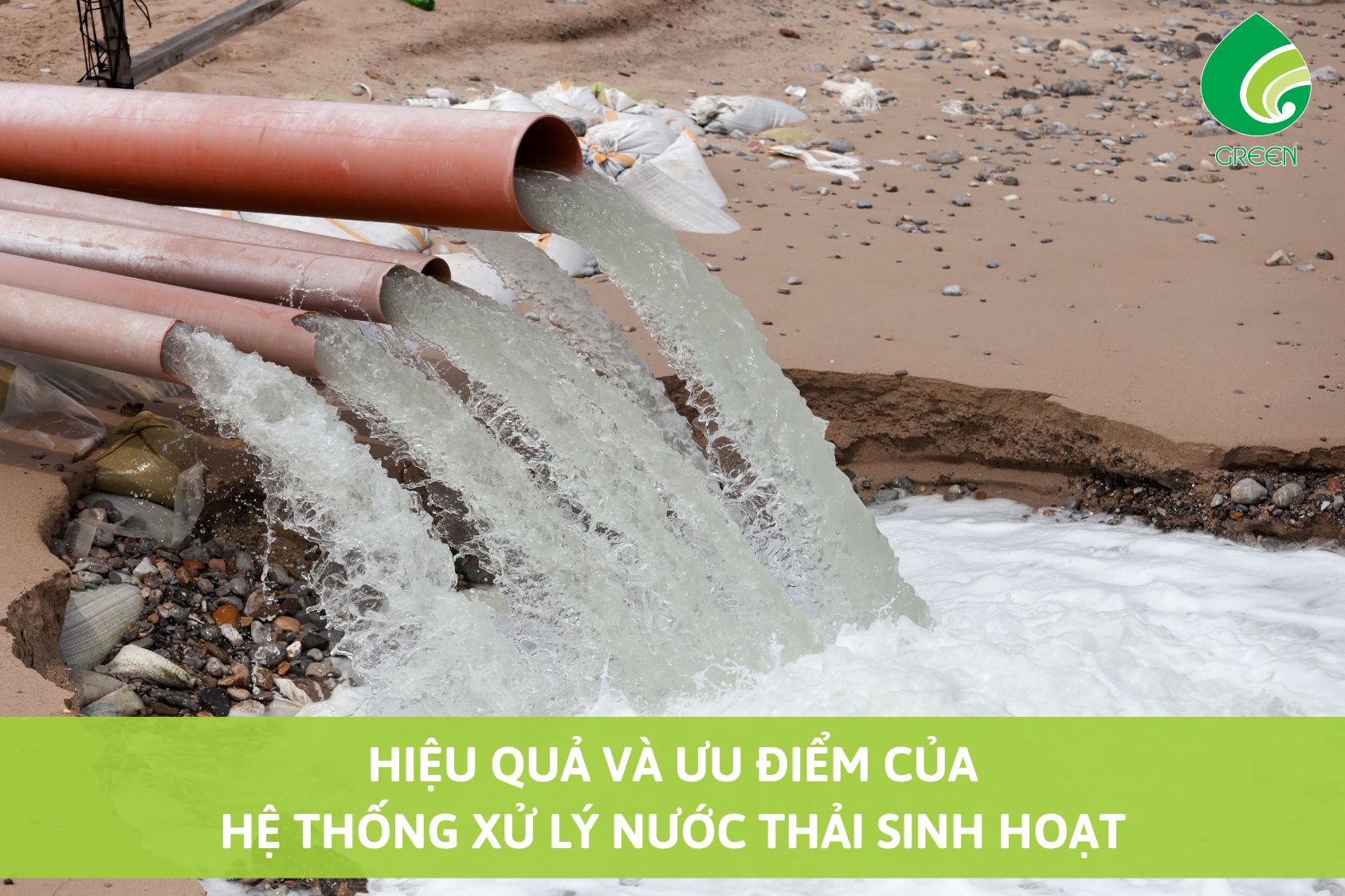 Hiệu Quả Và Ưu Điểm Của Hệ thống Xử Lý Nước Thải Sinh Hoạt