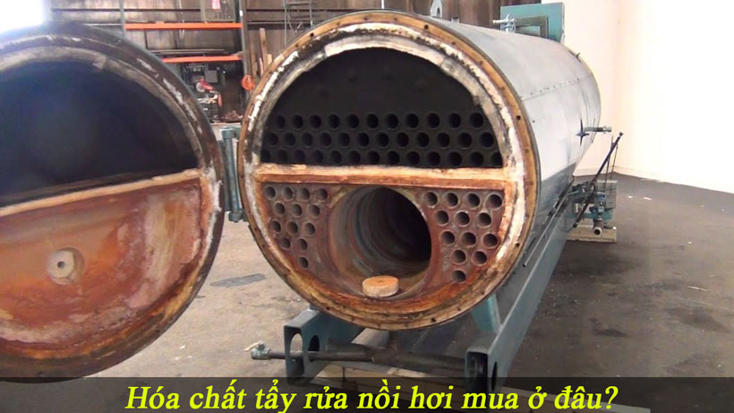 Nên mua hóa chất tẩy rửa cáu cặn nồi hơi ở đâu tốt nhất?