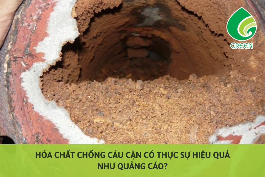 Hóa Chất Chống Cáu Cặn Có Thực Sự Hiệu Quả Như Quảng Cáo?