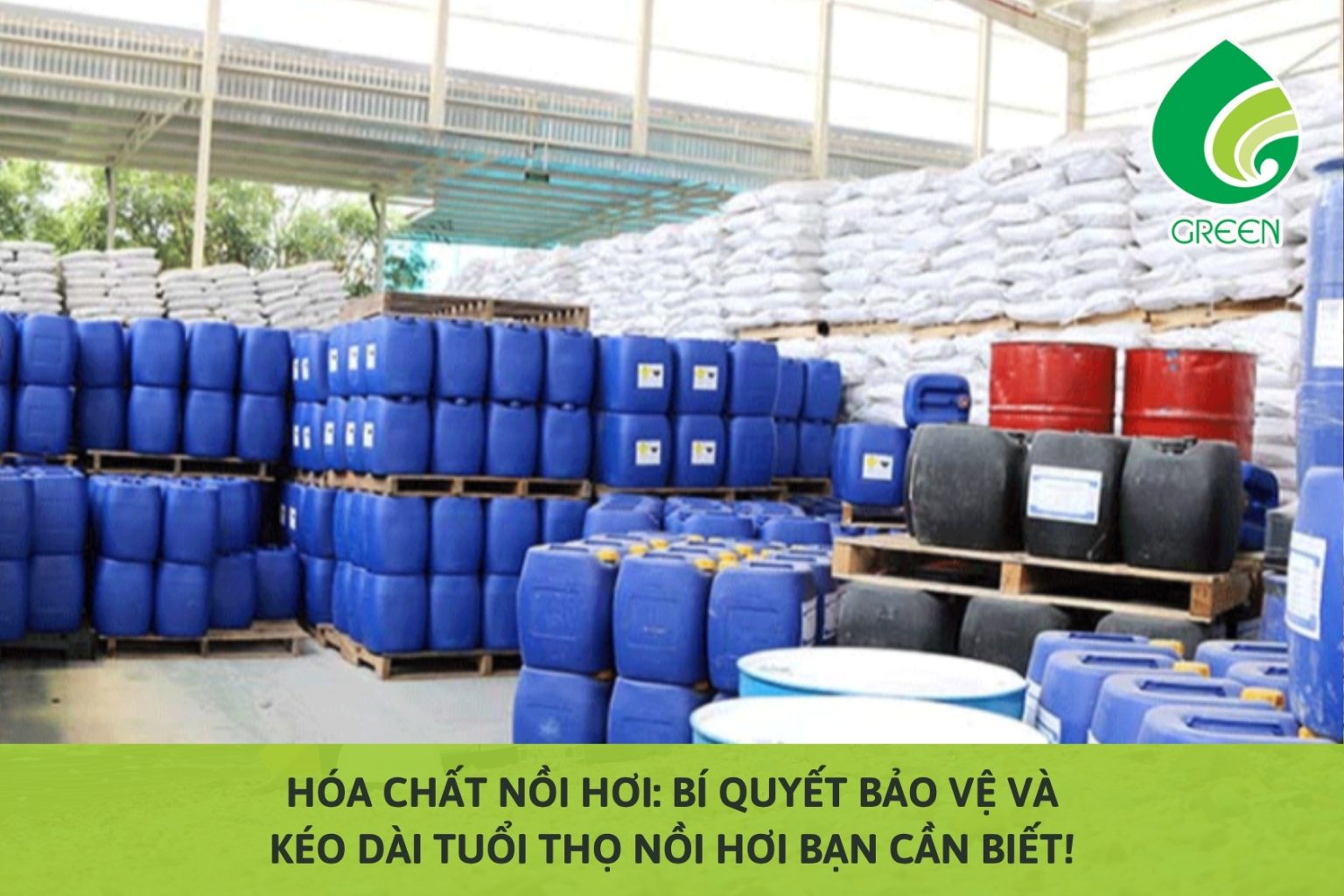Hóa Chất Nồi Hơi: Bí Quyết Bảo Vệ Và Kéo Dài Tuổi Thọ Nồi Hơi Bạn Cần Biết!