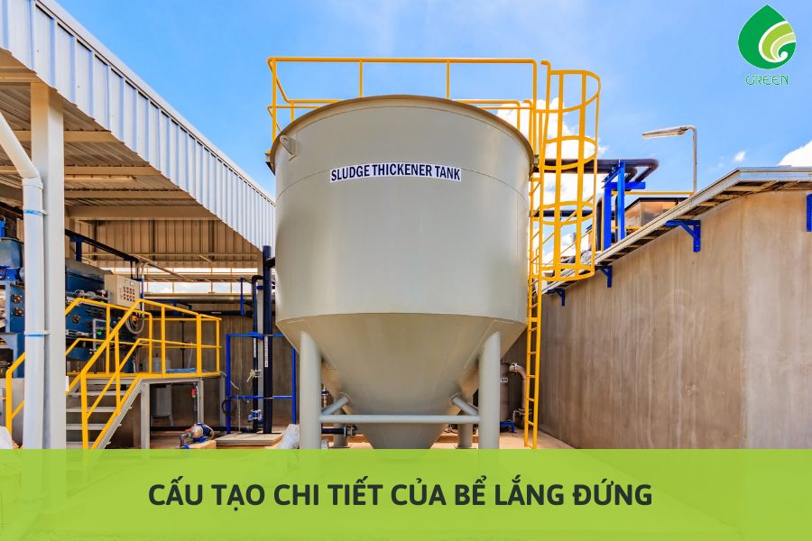 Cấu Tạo Chi Tiết Của Bể Lắng Đứng