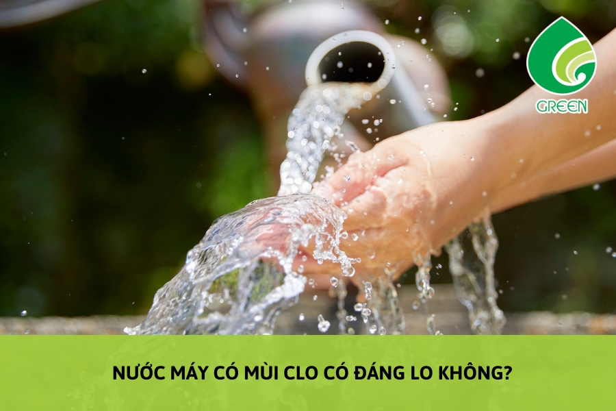 Nước Máy Có Mùi Clo Có Đáng Lo Không?