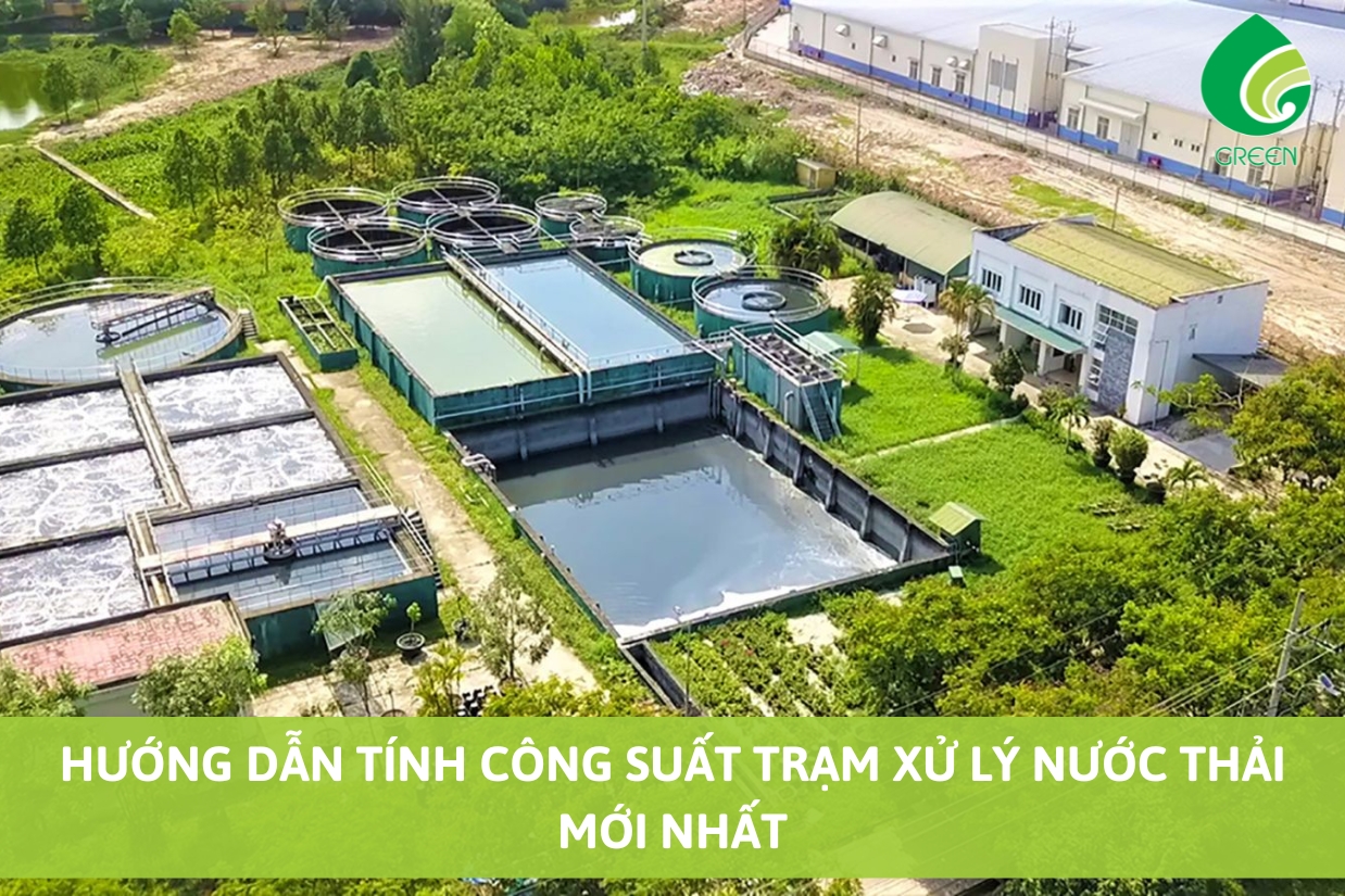 Hướng Dẫn Tính Công Suất Trạm Xử Lý Nước Thải Mới Nhất