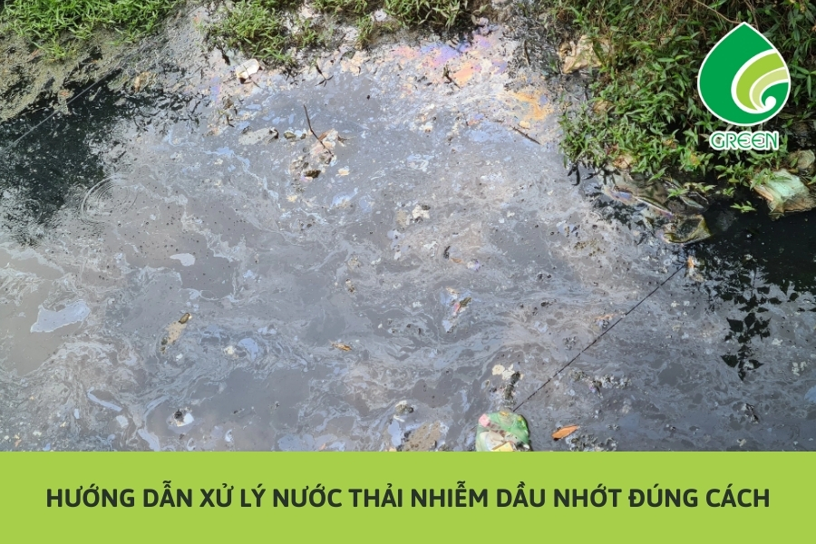 Hướng Dẫn Xử Lý Nước Thải Nhiễm Dầu Nhớt Đúng Cách