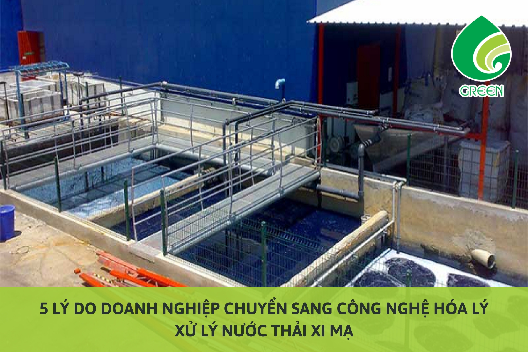 5 Lý Do Doanh Nghiệp Chuyển Sang Công Nghệ Hóa Lý Xử Lý Nước Thải Xi Mạ