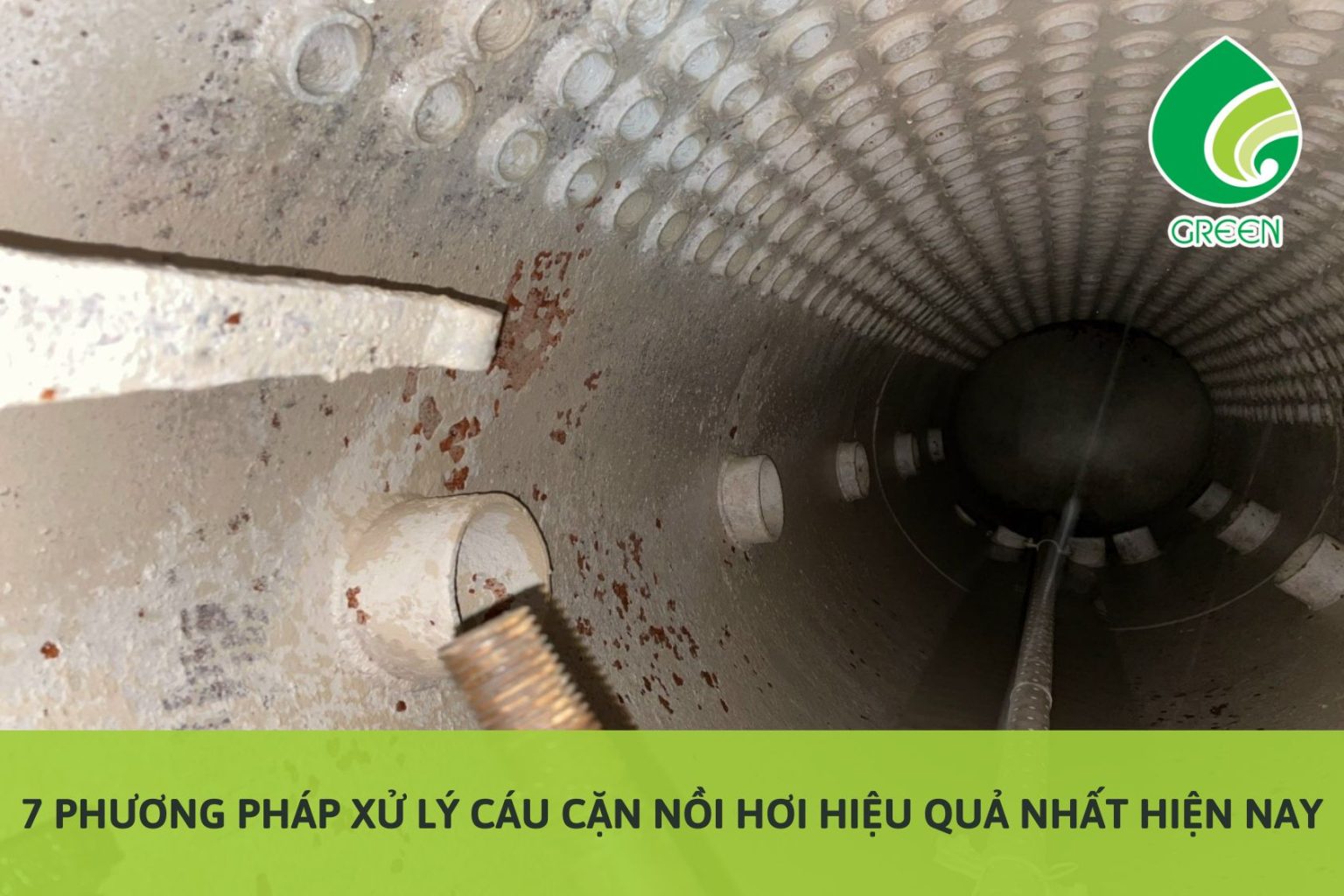 7 Phương Pháp Xử Lý Cáu Cặn Nồi Hơi Hiệu Quả Nhất Hiện Nay