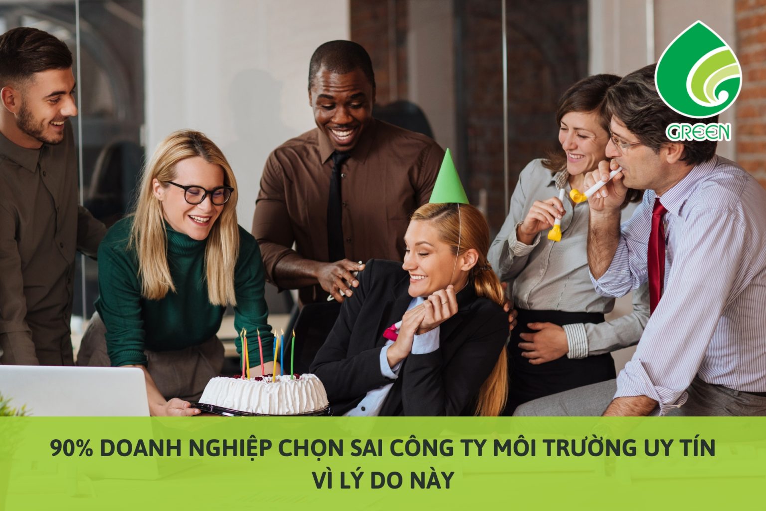 90% Doanh Nghiệp Chọn Sai Công Ty Môi Trường Uy Tín Vì Lý Do Này