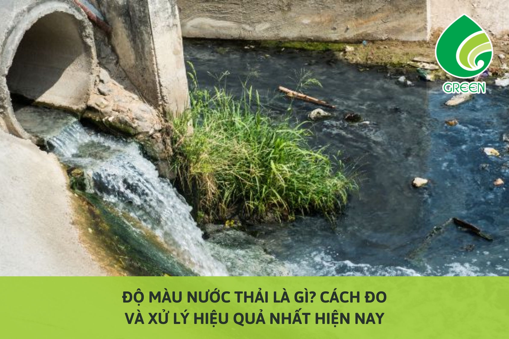 Độ Màu Nước Thải Là Gì? Cách Đo Và Xử Lý Hiệu Quả Nhất Hiện Nay