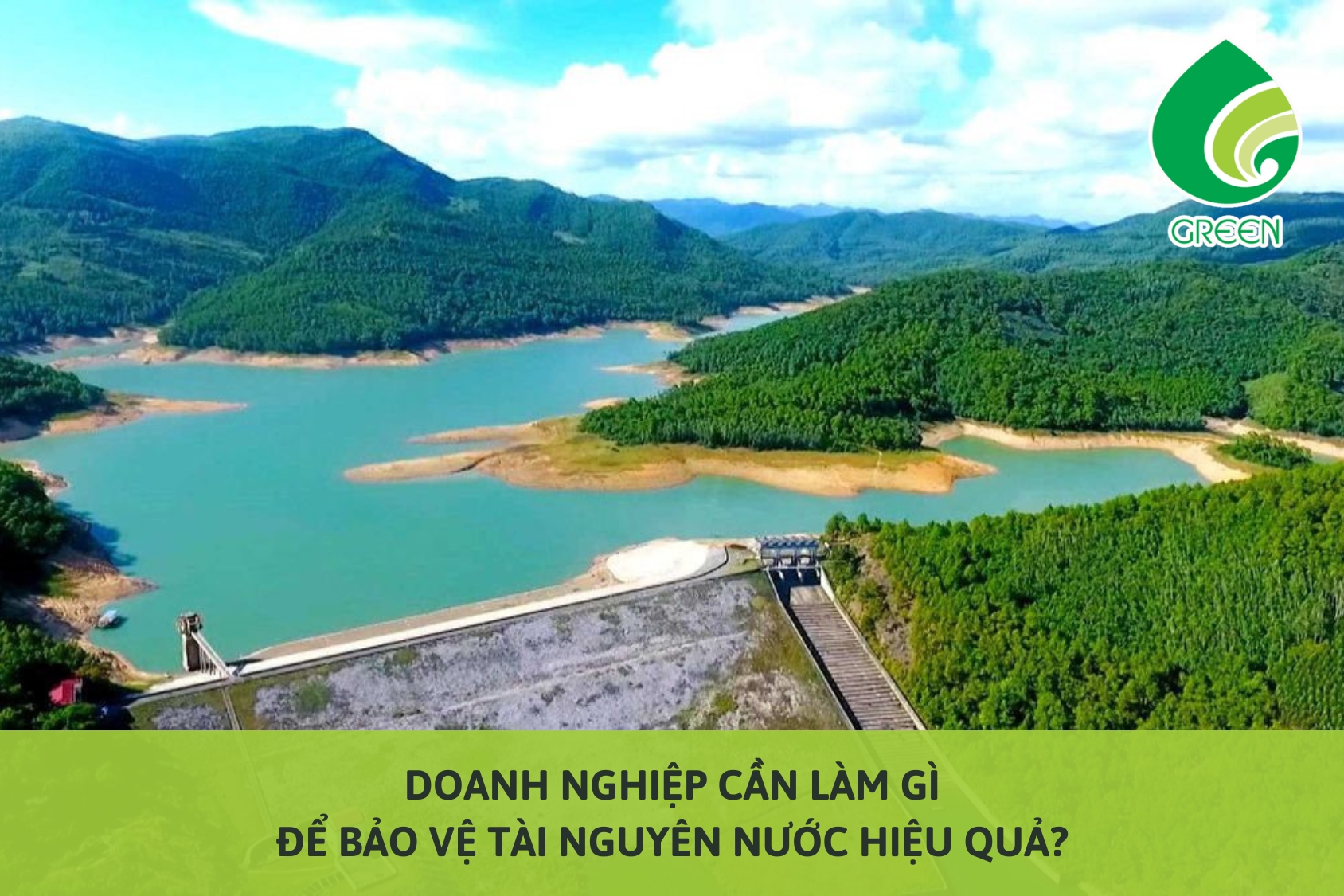 Doanh Nghiệp Cần Làm Gì Để Bảo Vệ Tài Nguyên Nước Hiệu Quả?
