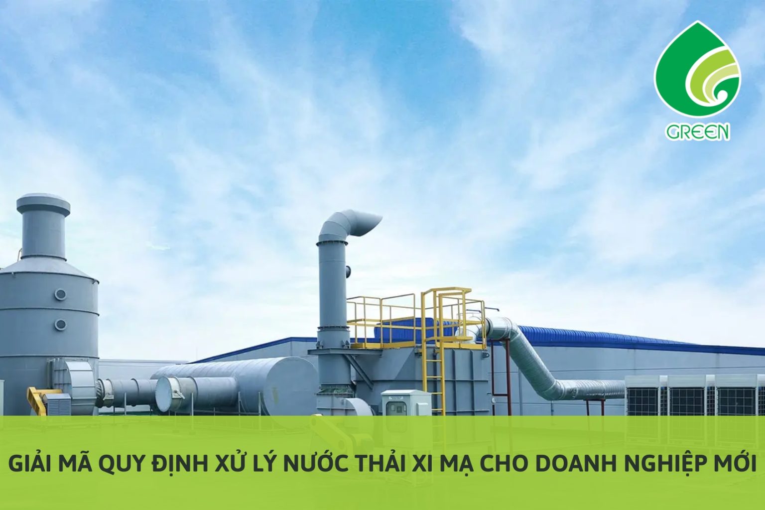 Giải Mã Quy Định Xử Lý Nước Thải Xi Mạ Cho Doanh Nghiệp Mới