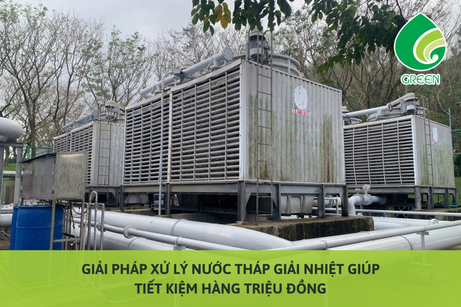 Giải Pháp Xử Lý Nước Tháp Giải Nhiệt Giúp Tiết Kiệm Hàng Triệu Đồng