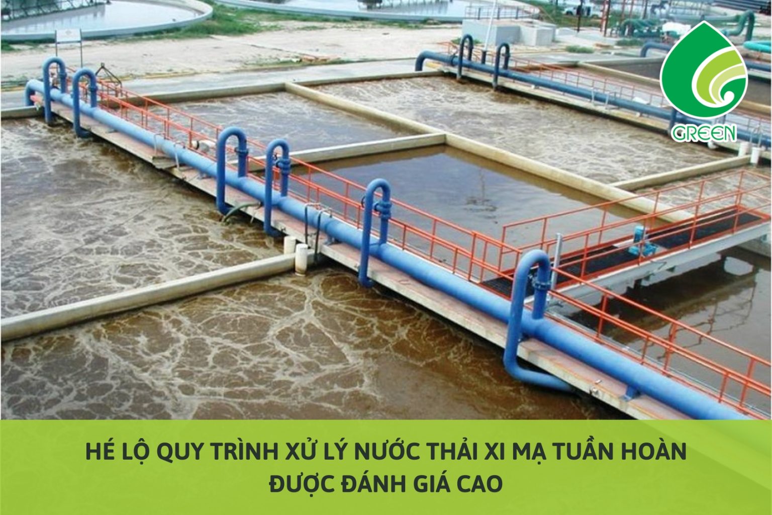 Hé Lộ Quy Trình Xử Lý Nước Thải Xi Mạ Tuần Hoàn Được Đánh Giá Cao