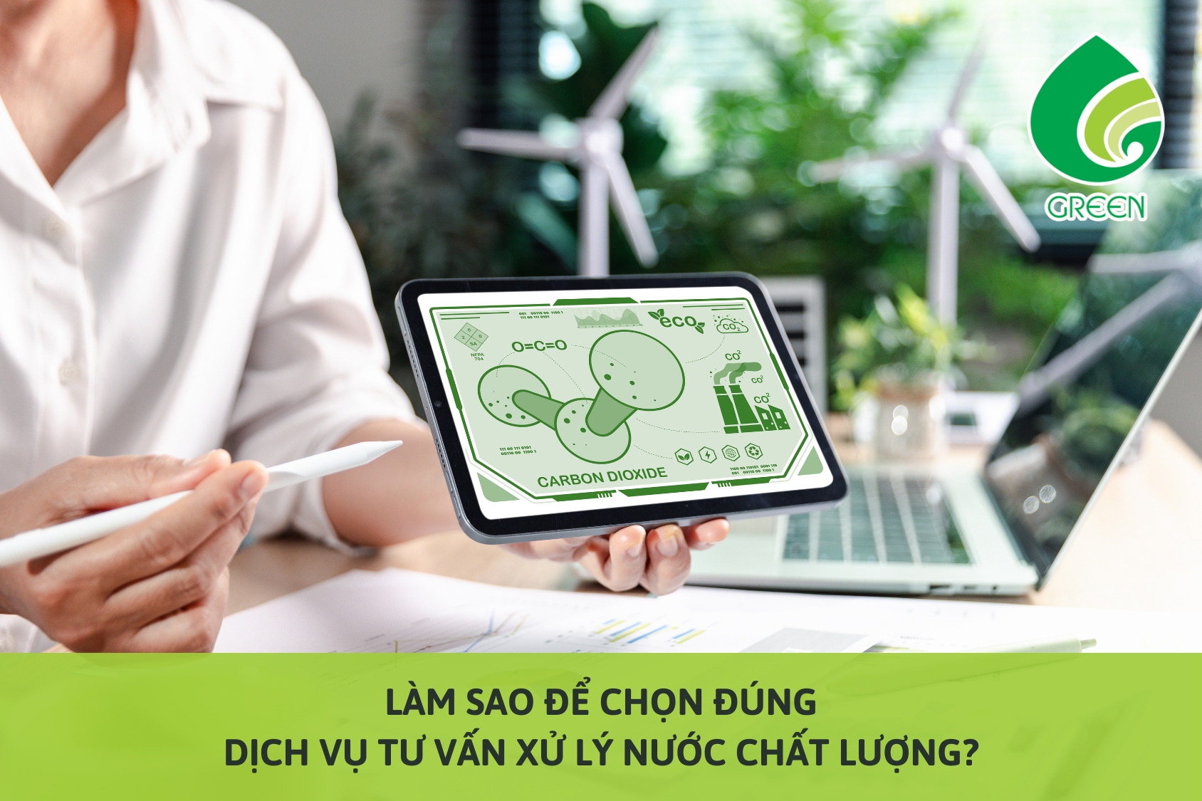 Làm Sao Để Chọn Đúng Dịch Vụ Tư Vấn Xử Lý Nước Thải Sinh Hoạt Chất Lượng?
