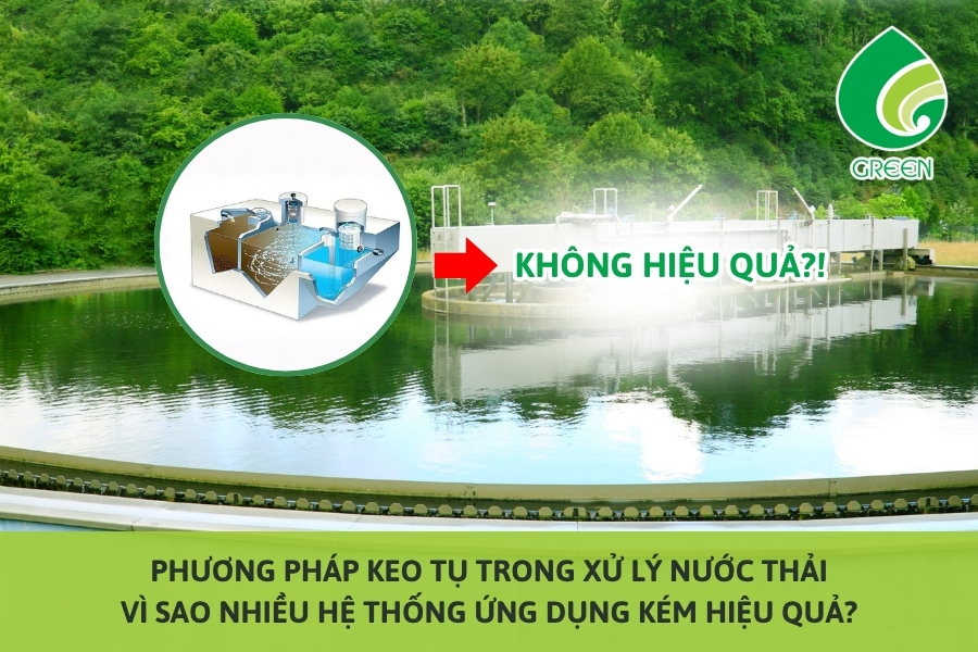 Phương Pháp Keo Tụ Trong Xử Lý Nước Thải: Vì Sao Nhiều Hệ Thống Ứng Dụng Kém Hiệu Quả?