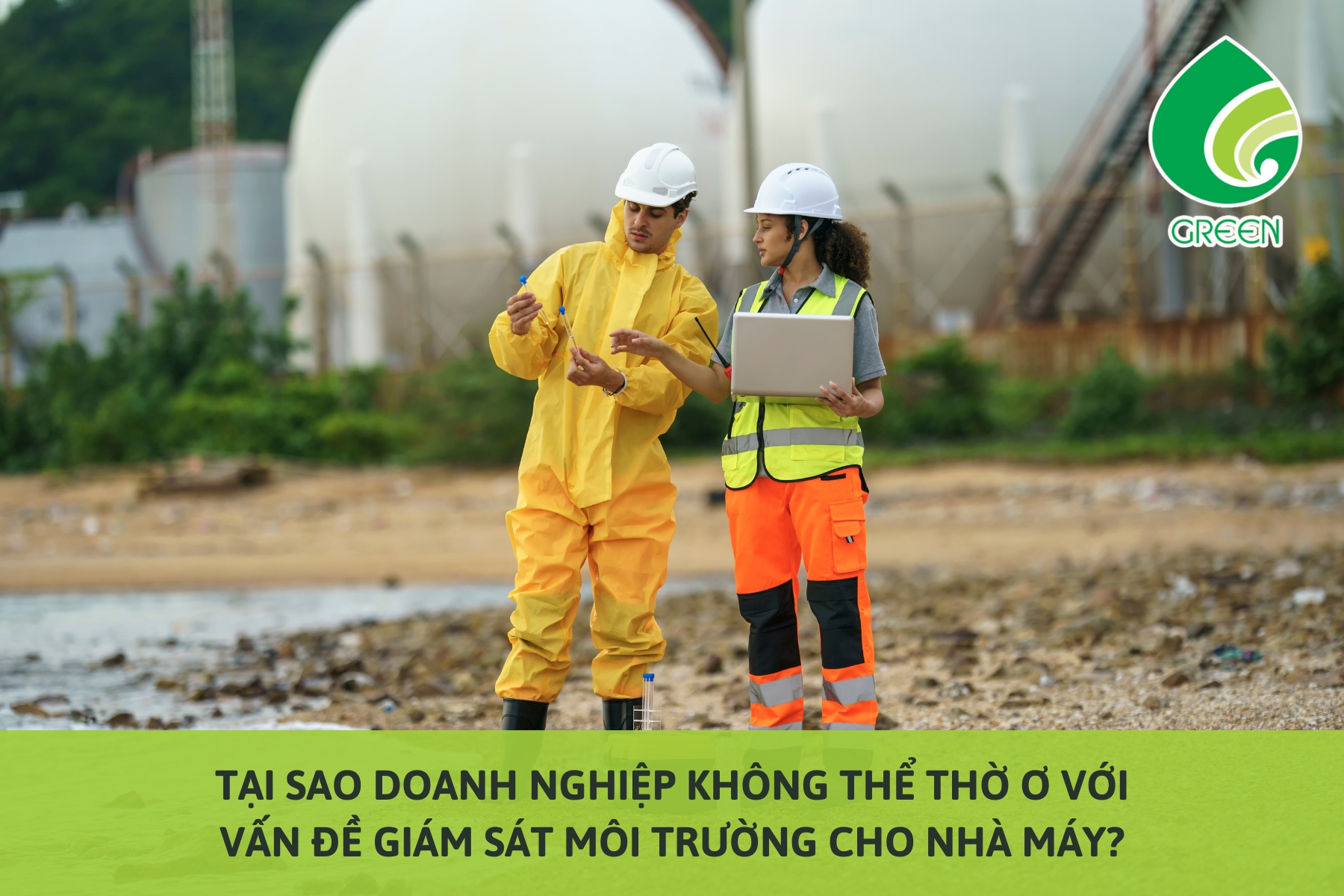 Tại Sao Doanh Nghiệp Không Thể Thờ Ơ Với Vấn Đề Giám Sát Môi Trường Cho Nhà Máy?