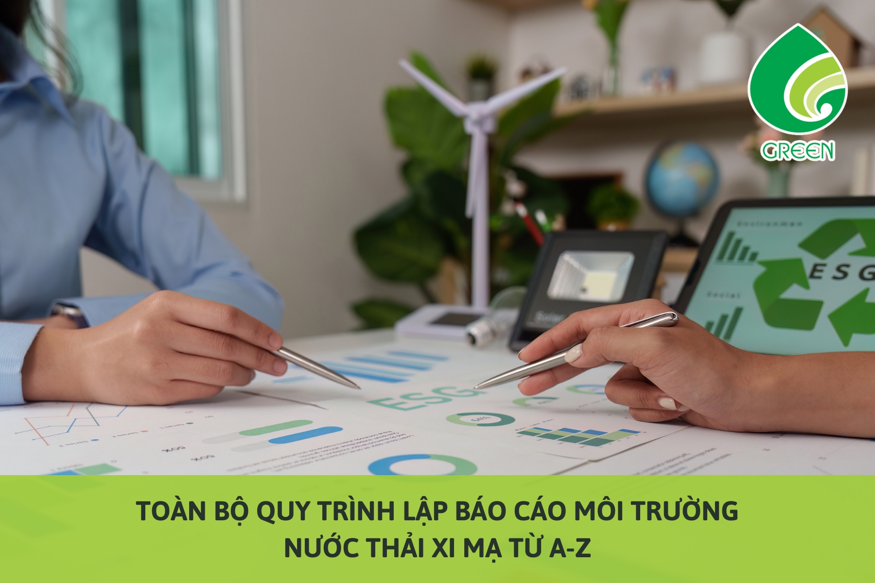 Toàn Bộ Quy Trình Lập Báo Cáo Môi Trường Nước Thải Xi Mạ Từ A-Z