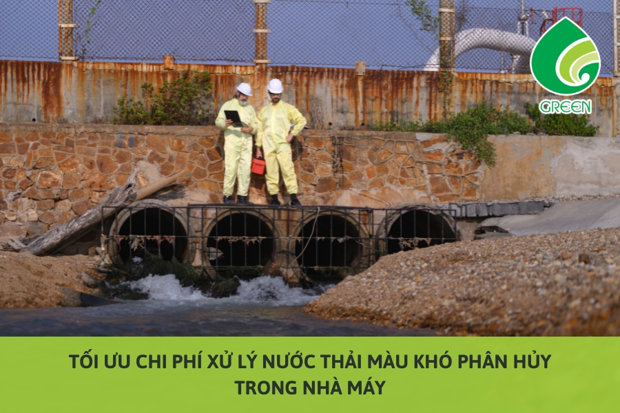 Tối Ưu Chi Phí Xử Lý Nước Thải Màu Khó Phân Hủy Trong Nhà Máy