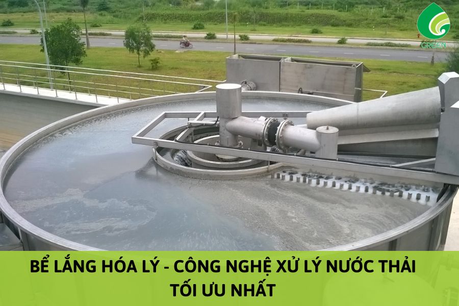 Bể Lắng Hóa Lý - Công Nghệ Xử Lý Nước Thải Tối Ưu Nhất