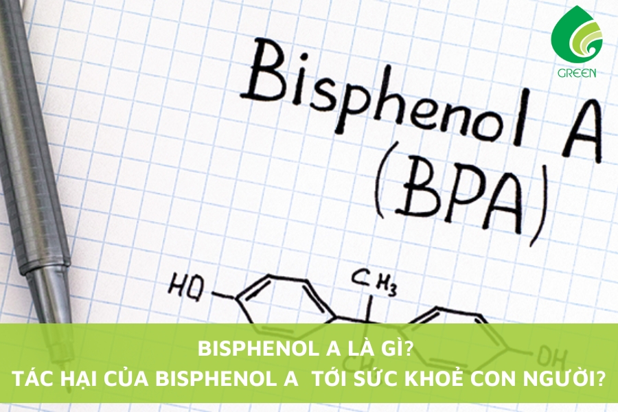 Bisphenol A Là Gì? Tác Hại Của Bisphenol A Tới Sức Khỏe Con Người?