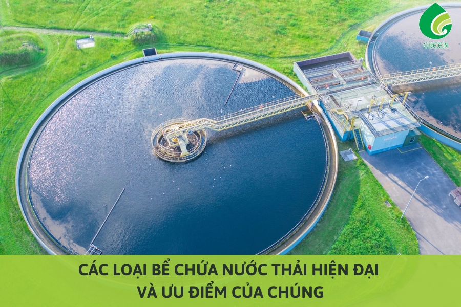 Các Loại Bể Chứa Nước Thải Hiện Đại Và Ưu Điểm Của Chúng