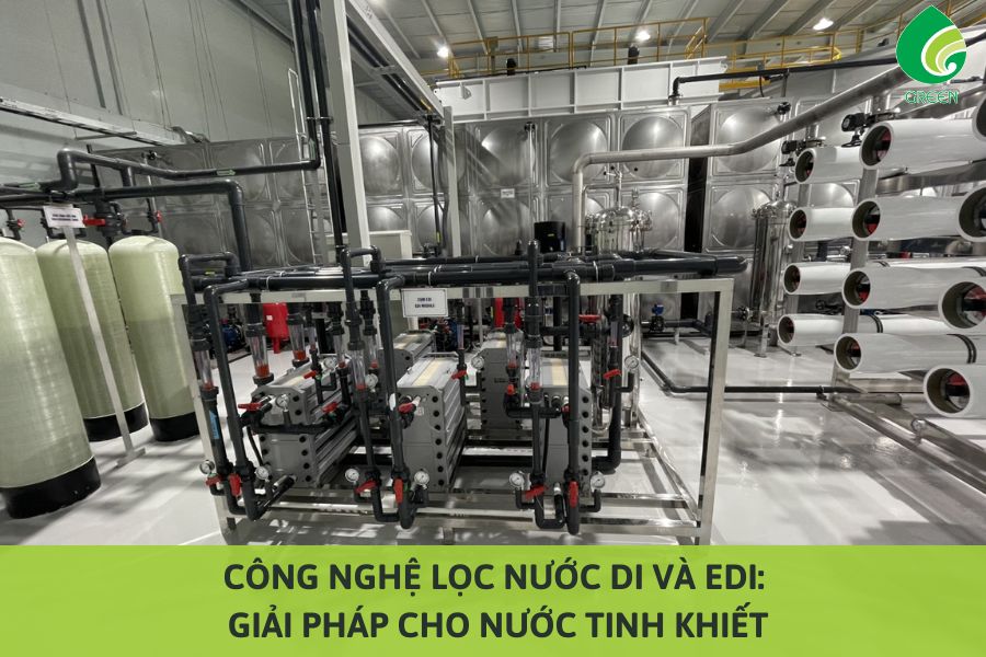 Công Nghệ Lọc Nước DI Và EDI: Giải Pháp Cho Nước Tinh Khiết