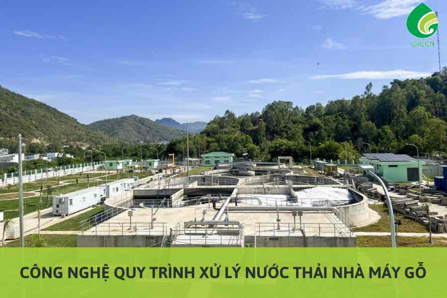 Công Nghệ Quy Trình Xử Lý Nước Thải Nhà Máy Gỗ