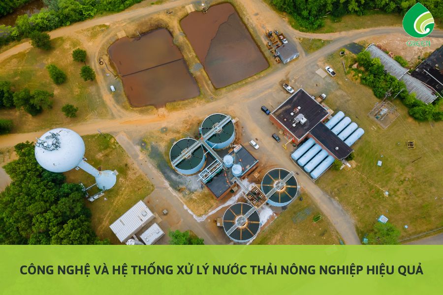 Công Nghệ Và Hệ Thống Xử Lý Nước Thải Nông Nghiệp Hiệu Quả