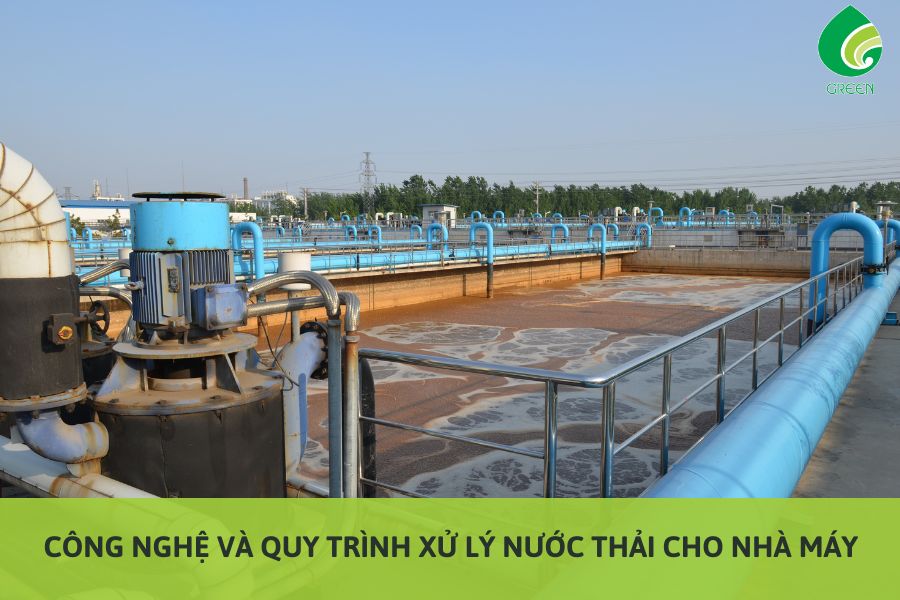 Công Nghệ Và Quy Trình Xử Lý Nước Thải Cho Nhà Máy