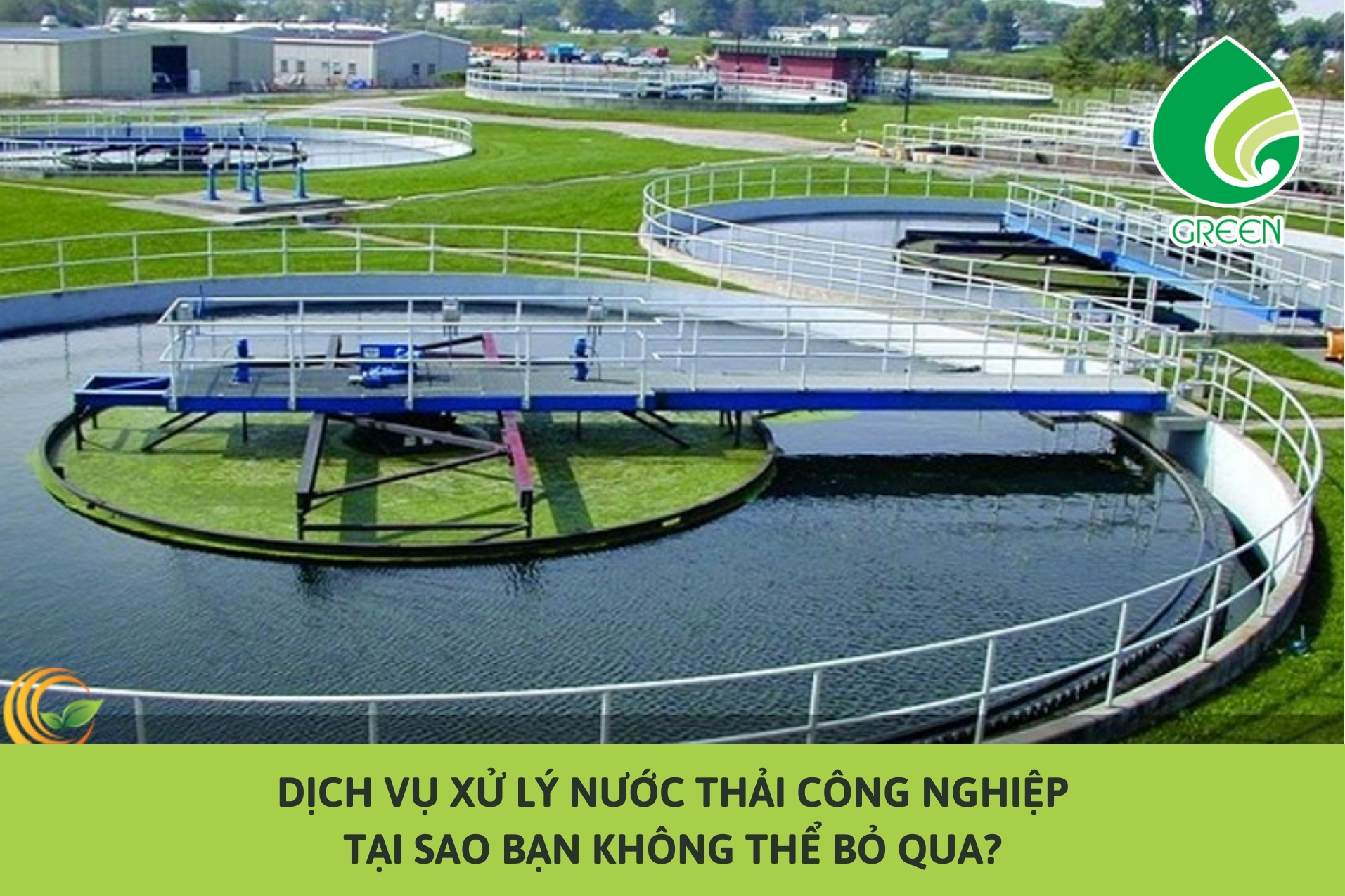Dịch Vụ Xử Lý Nước Thải Công Nghiệp: Tại Sao Bạn Không Thể Bỏ Qua?